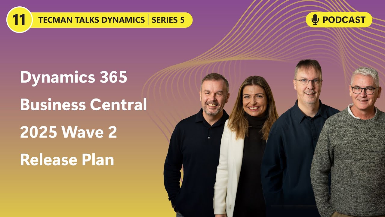 S5 Ep11: Microsoft Dynamics 365 Business Central 2025 Wave 2 Release Plan