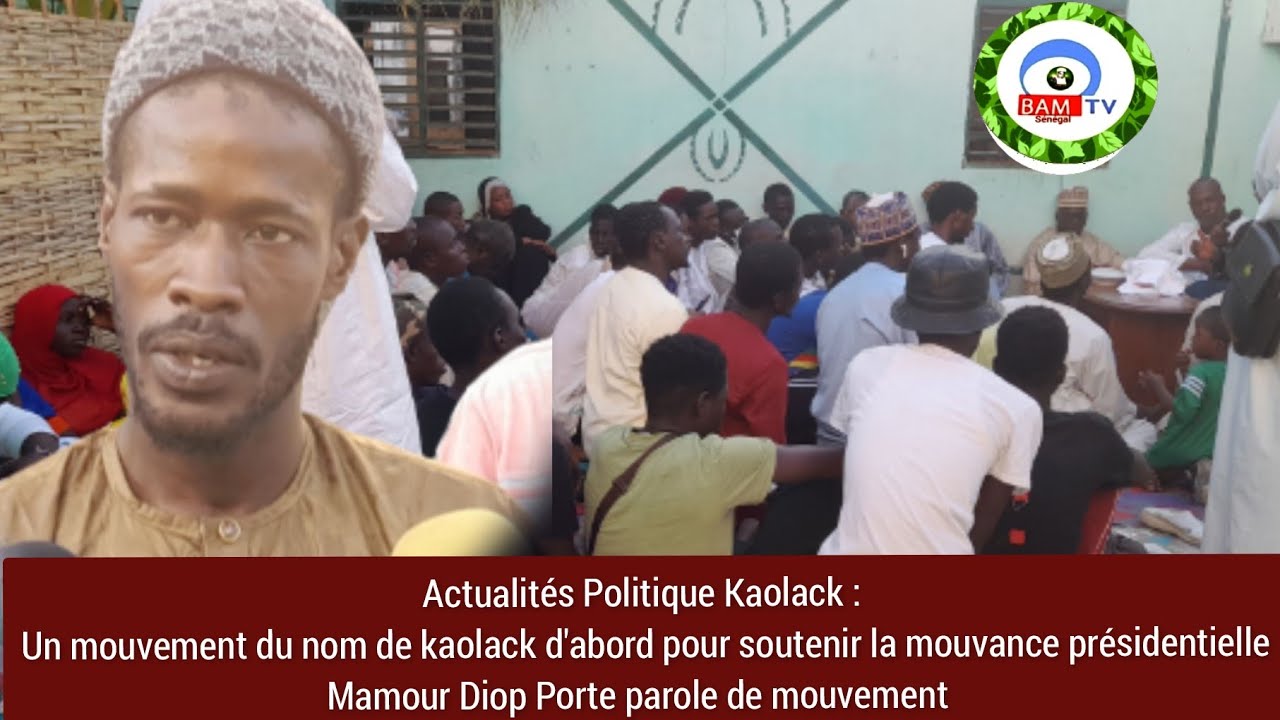 Un mouvement du nom de kaolack d'abord pour soutenir la mouvance présidentielle Mamour Diop Porte pa