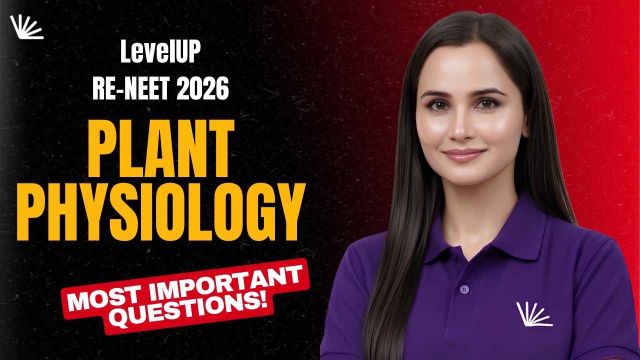 Complete Plant Physiology | 100% Guaranteed Questions | Re NEET 2026 | Dr Gargi Singh