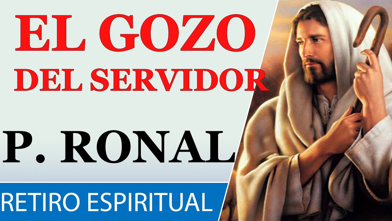 El Gozo de Servir. Retiro Espiritual De Pascua.