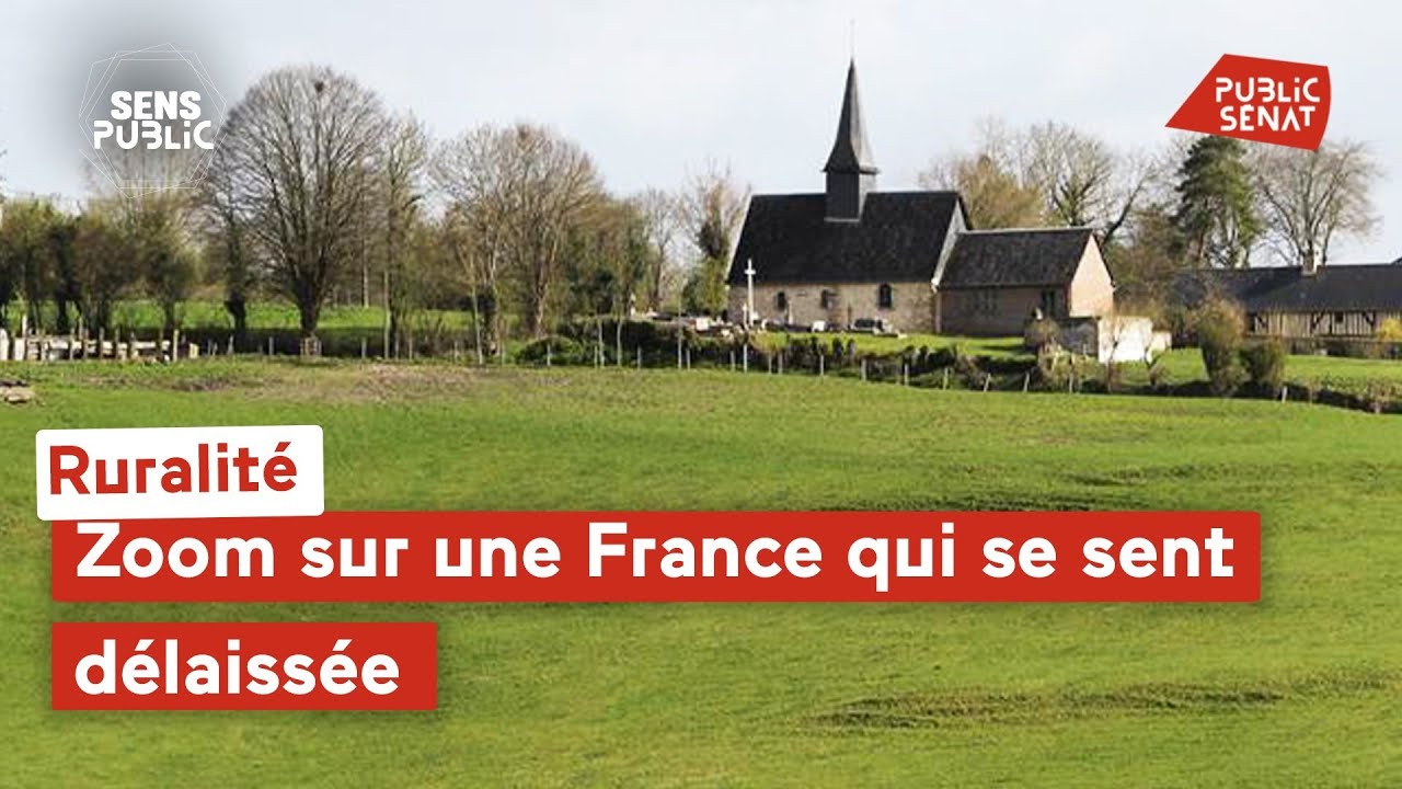 Ruralit&eacute; : zoom sur une France qui se sent d&eacute;laiss&eacute;e
