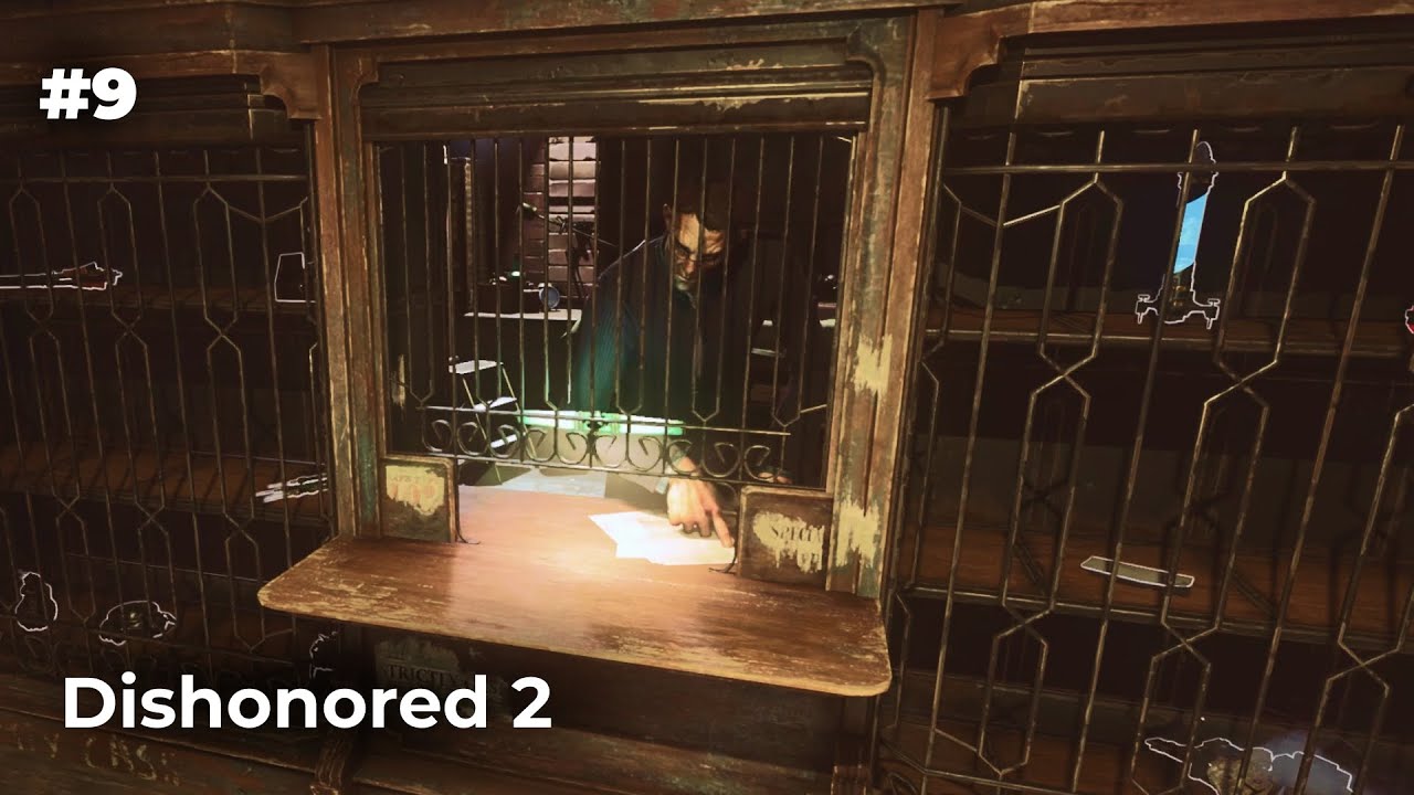 УМНЫЕ МЫСЛИ ПРЕСЛЕДОВАЛИ МЕНЯ - Dishonored 2 #9