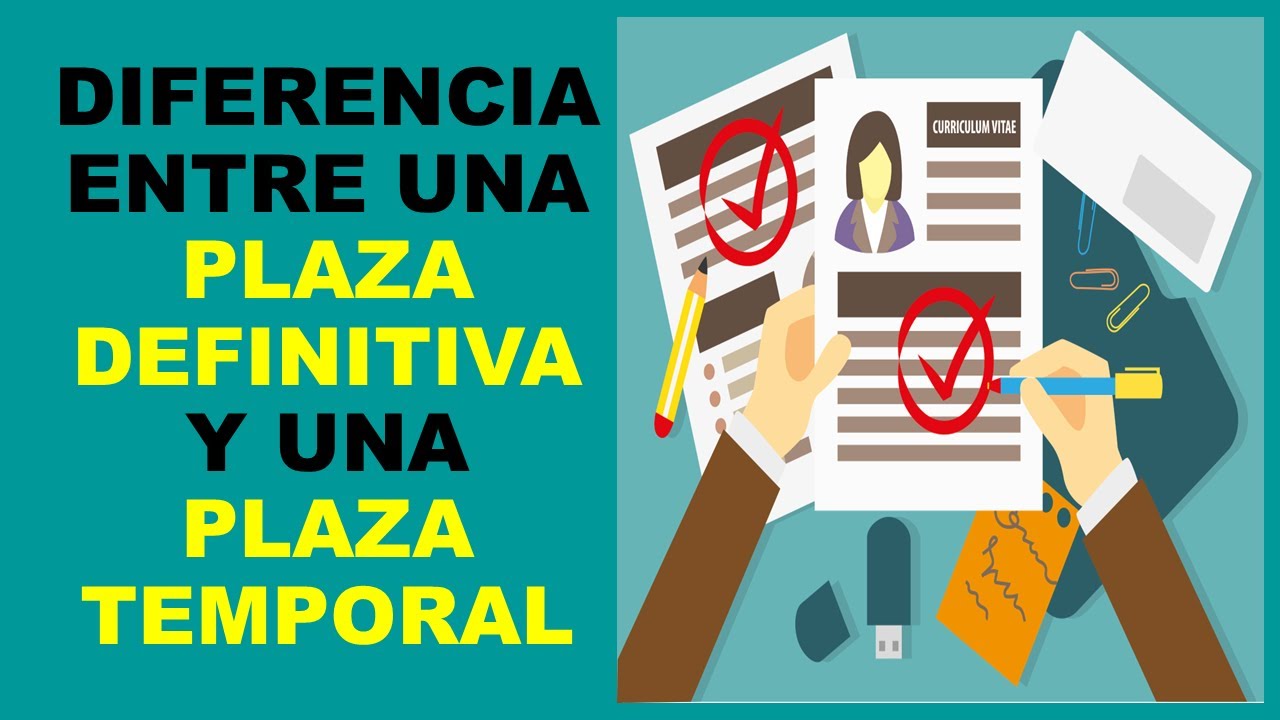 Soy Docente: DIFERENCIA ENTRE UNA PLAZA DEFINITIVA Y UNA PLAZA TEMPORAL