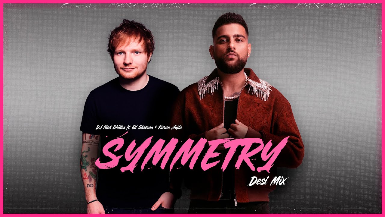 Symmetry (Desi Mix) | DJ Nick Dhillon ft. Ed Sheeran & Karan Aujla | Latest Punjabi Songs Mix 2025