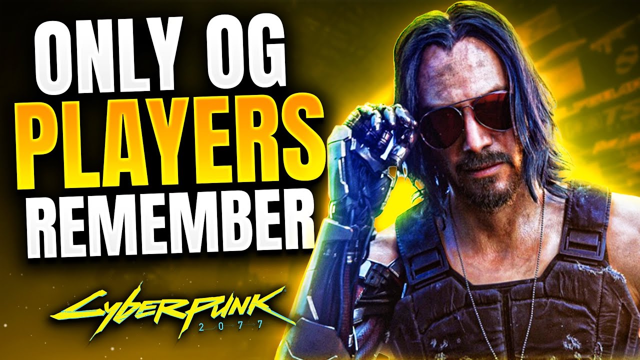 10 Things Only DAY ONE Cyberpunk Players Remember (Cyberpunk in 2020 vs Now)