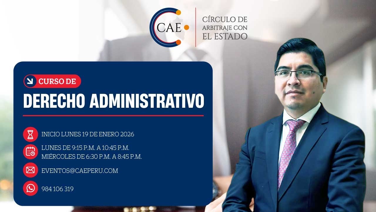 SESIÓN 09 - Los Sujetos que conforman el Procedimiento Administrativo @Círculo de Arbitraje con el Estado - CAE