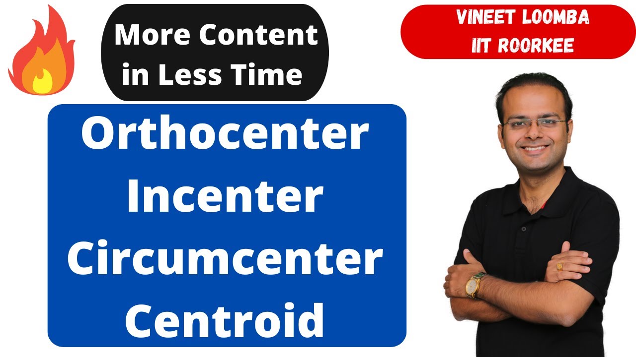 Orthocenter | Circumcenter | Centroid | Incenter | IIT-JEE | Mathematics |