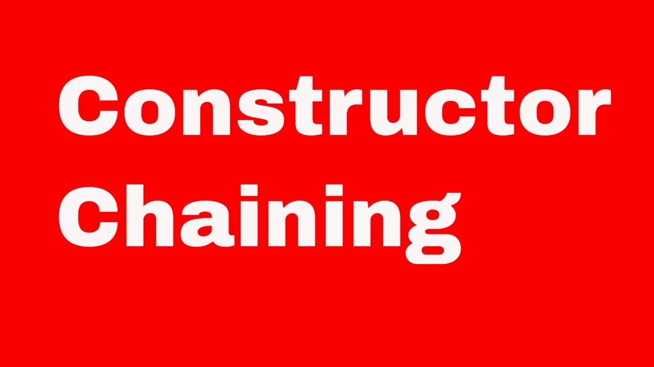 Get that Job -  What is constructor chaining?