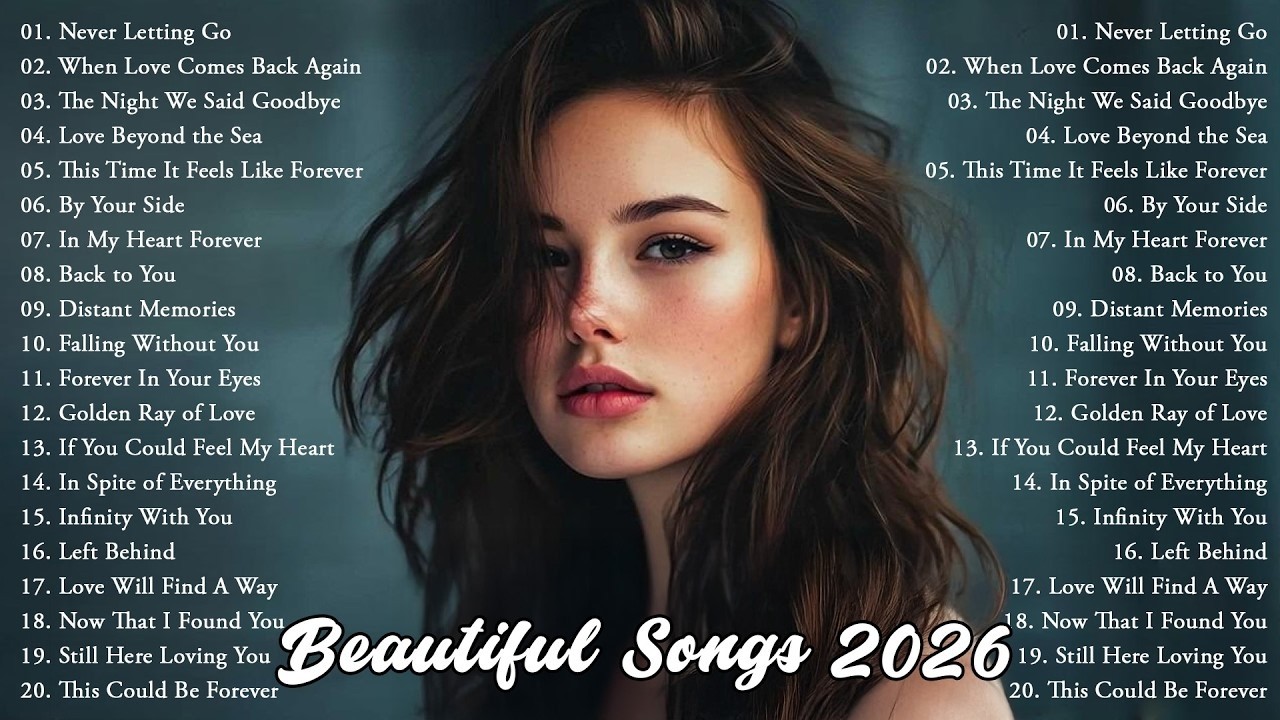 Best Love Songs 2026 ✨ Romantic Soft Hits &ndash; Beautiful & Emotional Songs