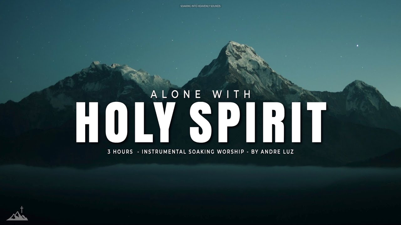 ALONE WITH HOLY SPIRIT // INSTRUMENTAL SOAKING WORSHIP // SOAKING WORSHIP MUSIC