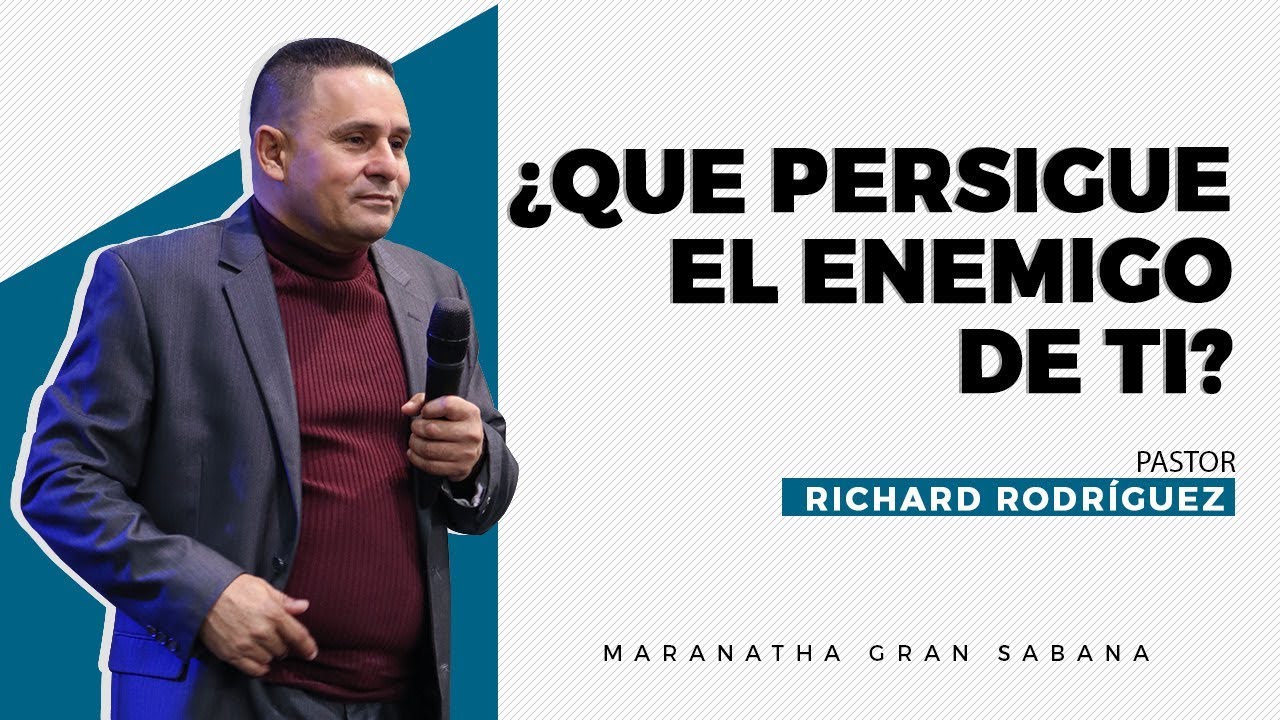 ¿Que persigue el enemigo de ti? - Pastor Richard Rodríguez
