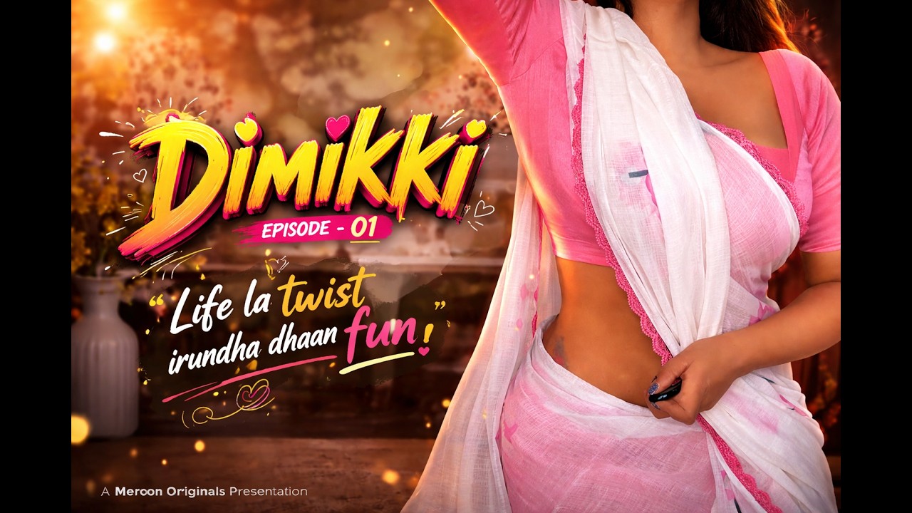 Dimikki Episode -1 | Tamil Web Series | Meroon Entertainment #shortfilm #tamilmovie #movie