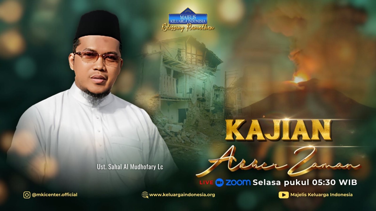 TADABBUR SURAT AL ANFAL, UNTUK MEMAHAMI PETA AKHIR ZAMAN BERSAMA USTADZ SAHAL AL MUDHOFARY