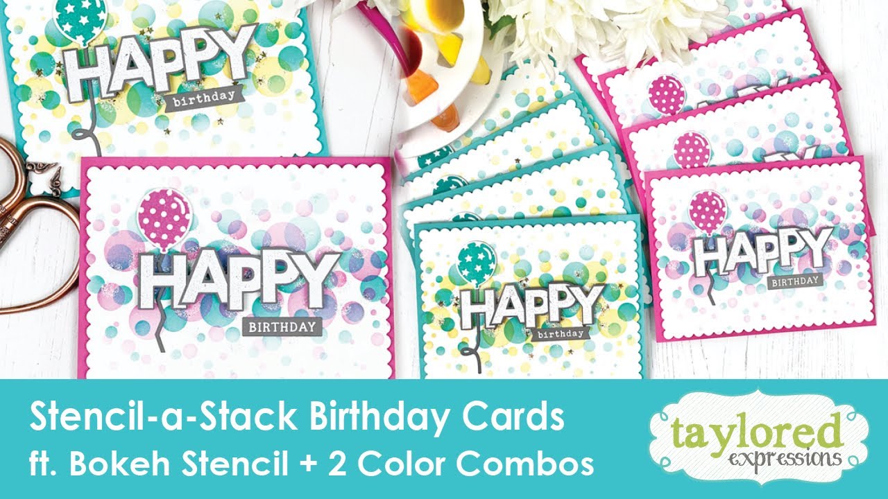 Mass-Producing Birthday Cards | Stencil a Stack | Bokeh Stencil | Taylored Expressions