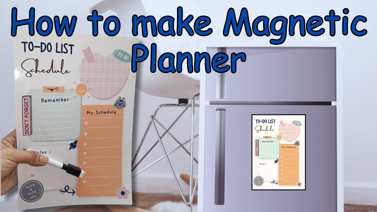 How to make Magnetic planner