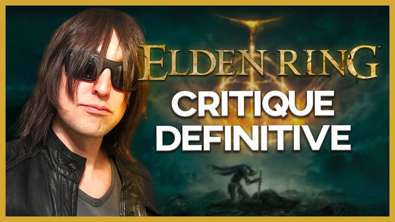 ELDEN RING - CRITIQUE DEFINITIVE