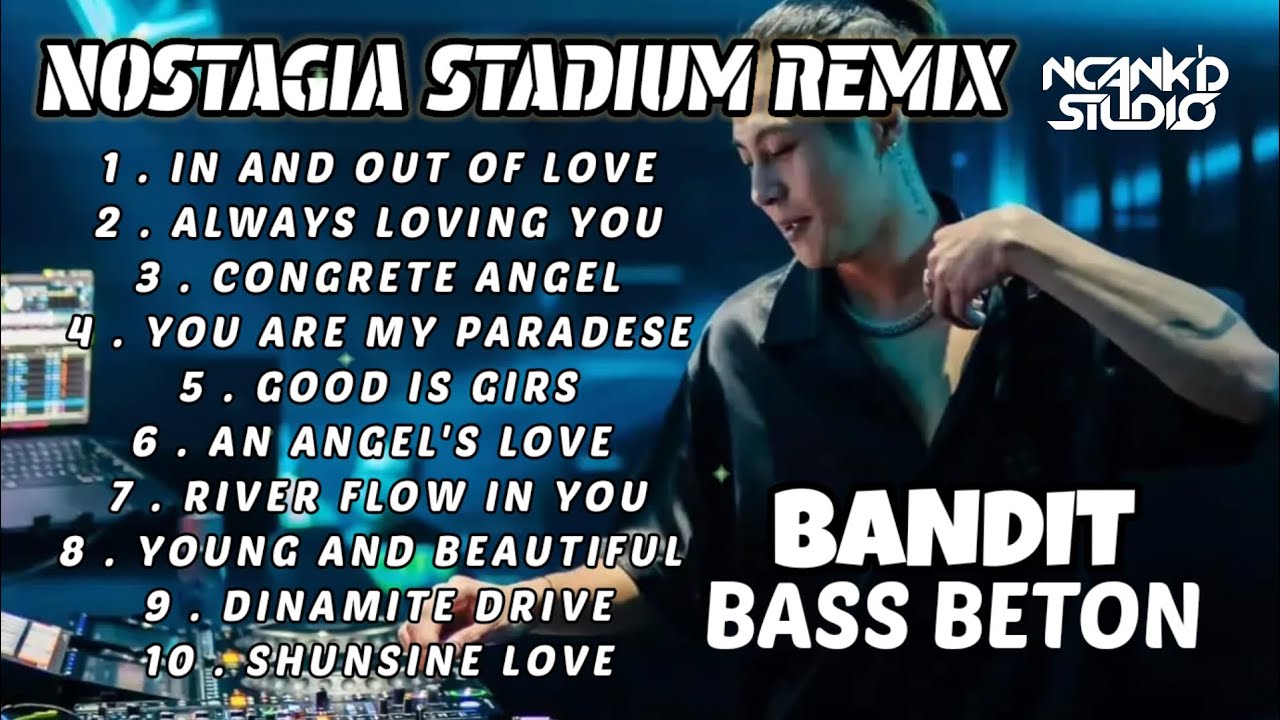 DJ REMIX ALBUM NOSTAGIA STADIUM BREAKBEAT 🎵 BREAKBEAT FULL BASS STADIUM JAKARTA 2025