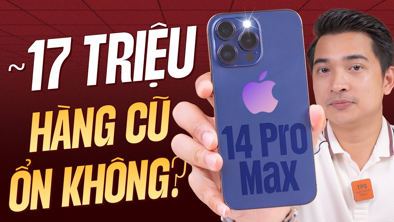 Có Nên Mua iPhone 14 Pro Max Cũ với 17 Triệu Không - Đánh Giá CHI TIẾT