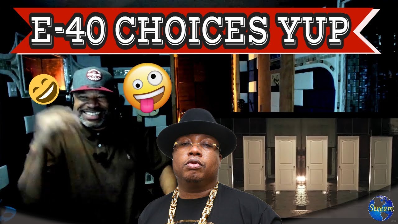 E 40   Choices Yup - Producer Reaction