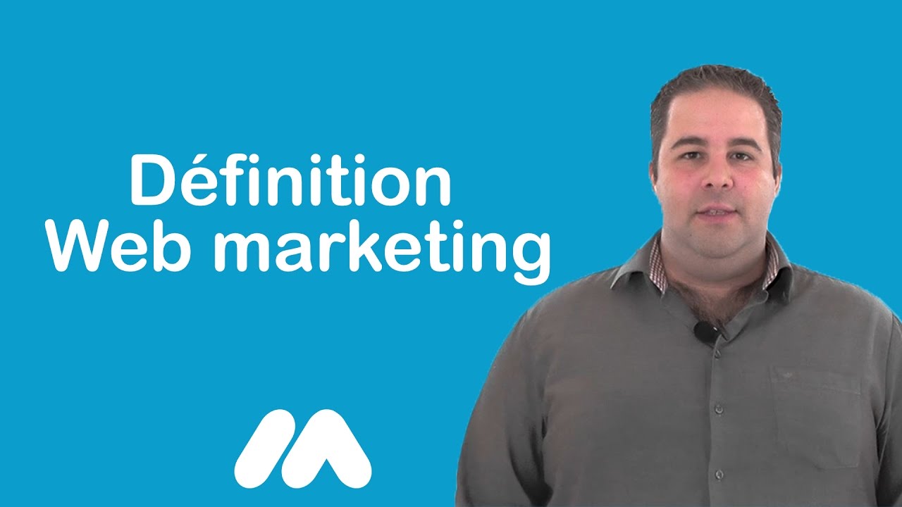 Définition Web marketing - Vidéos formation - Tutoriel vidéos - Market Academy par Guillaume Sanchez