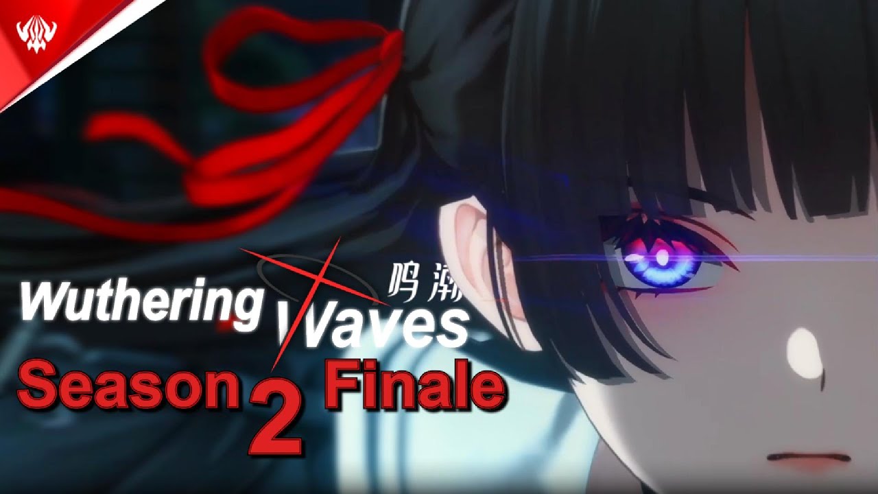 【GMV】Wuthering Waves Season 2 Finale | LiSA『Akeboshi』
