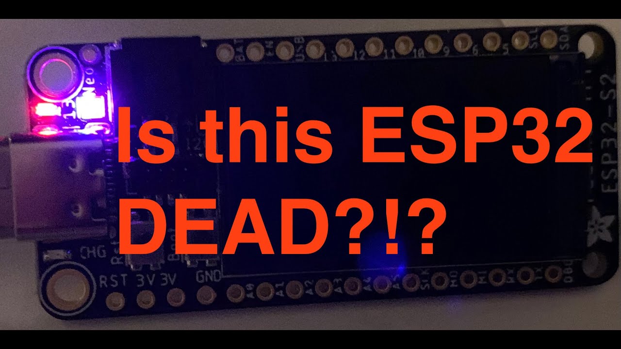 ESP32 Bricked/broken?