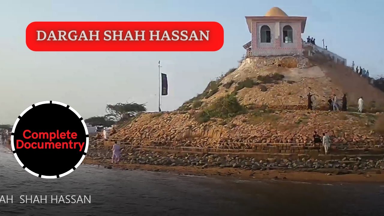 DARGAH  SHAH HASSAN | Complete Documentry  | Port Qasim