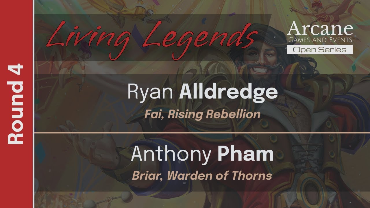 Living Legend AGE Open: Round 4 Fai vs Briar | Flesh and Blood