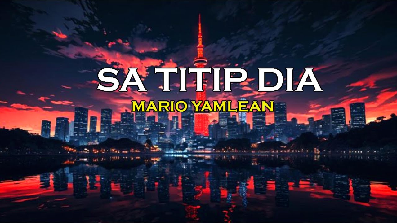 SA TITIP DIA - MARIO YAMLEAN | LIRIK LAGU [Lirycs]