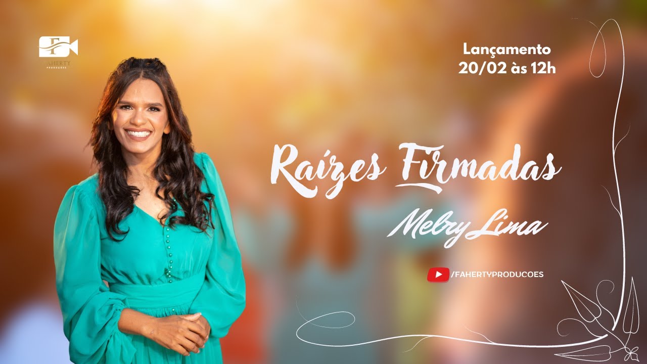 Melry Lima - RAÍZES FIRMADAS (Faherty Produções)