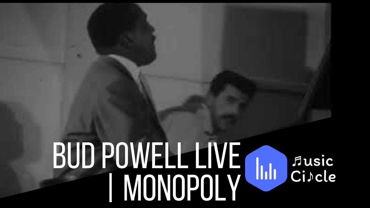 Bud Powell Live | Monopoly