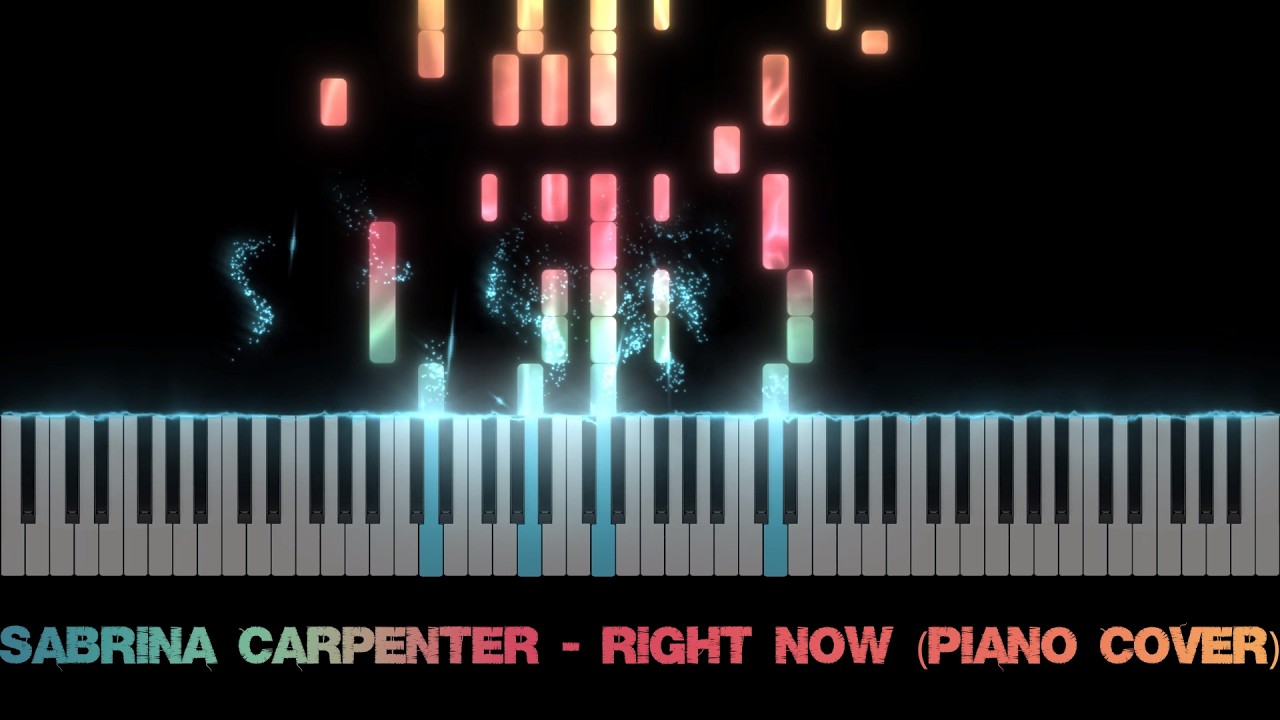 Sabrina Carpenter - Right Now (Piano Cover)