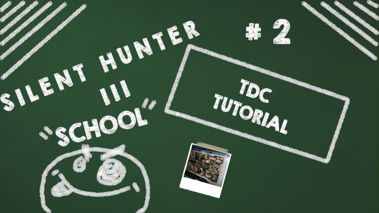 Silent Hunter 3 U-Boat School : TDC Tutorial #sh3