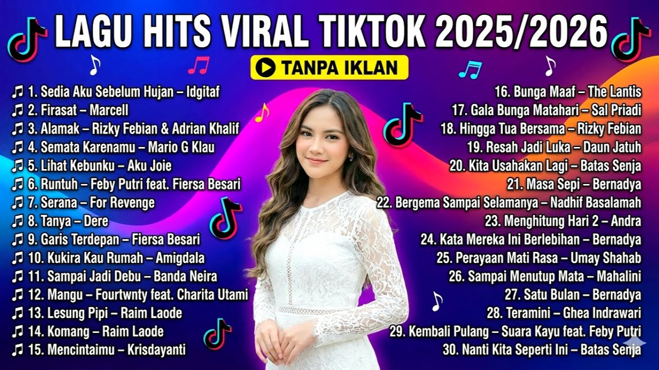TANPA IKLAN🎵 LAGU HITS VIRAL TIKTOK 2025/2026🎵TOP POP INDONESIA PALING BANYAK DIPUTAR🎧
