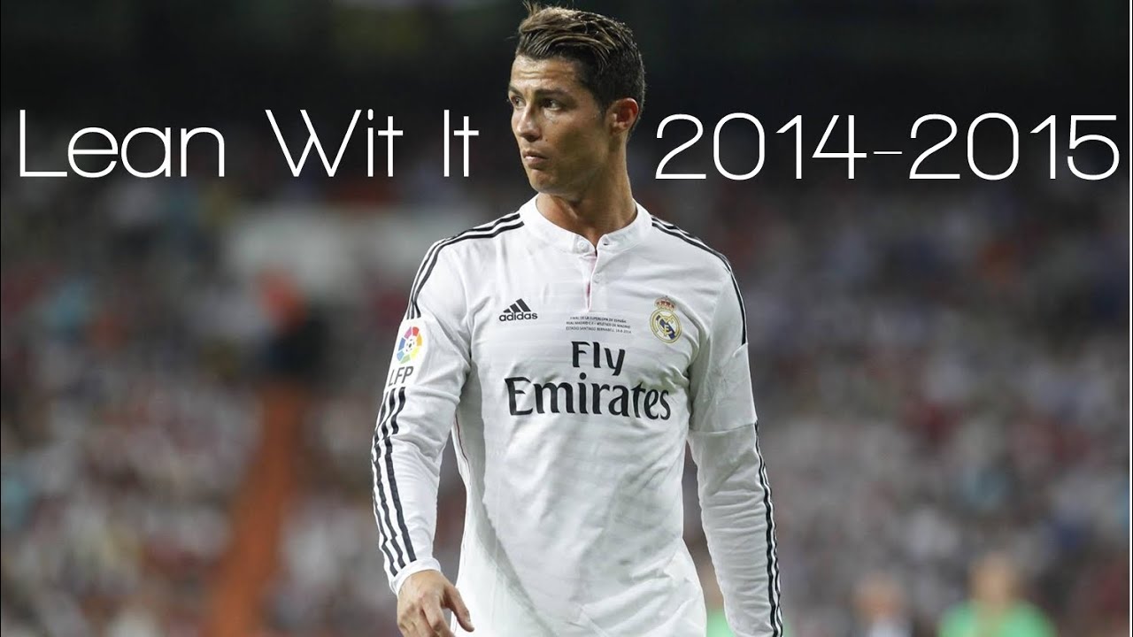 Cristiano Ronaldo / Lean Wit It / 2014 - 2015 HD