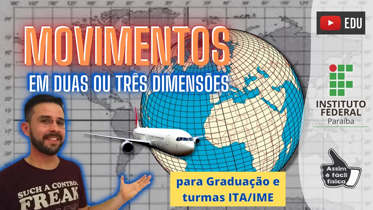 04a - Movimentos em duas e três dimensões - Fundamentos de Física Halliday - Física Geral 1 #ifpb