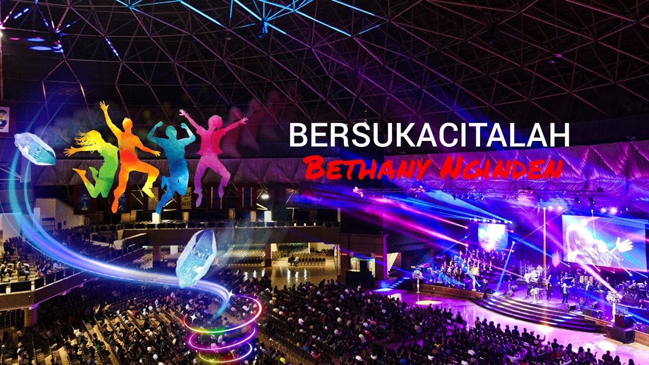 Pujian Sukacita Bethany Nginden