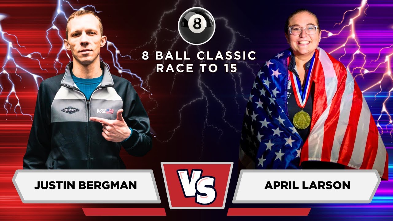 Justin Bergman VS April Larson | 8 Ball Classic | Race to 15 Exhibition
