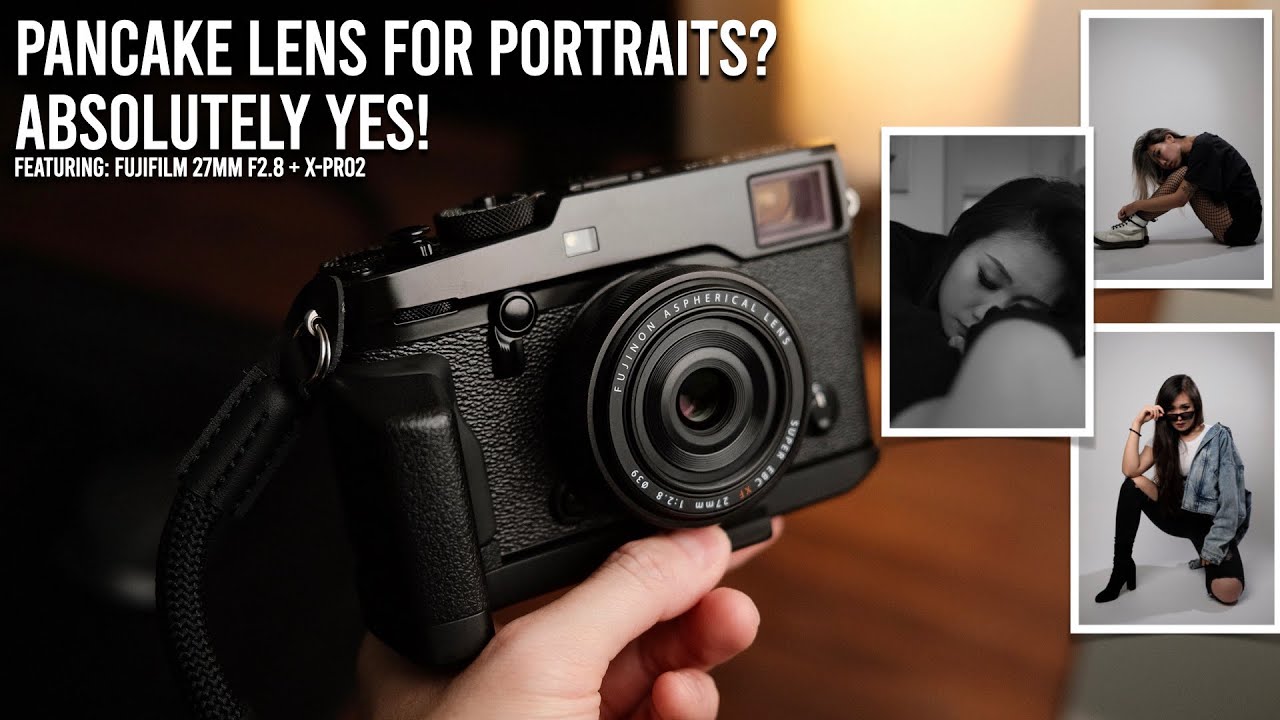 Using Fujifilm 27mm F2.8 For Portraits? | Absolutely Yes