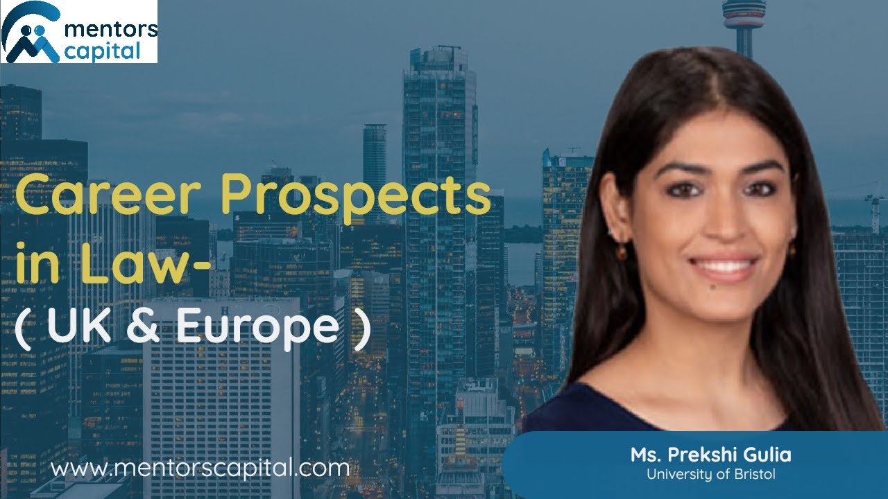 Career Prospects in Law in the UK & EU | Prekshi Gulia | University of Bristol