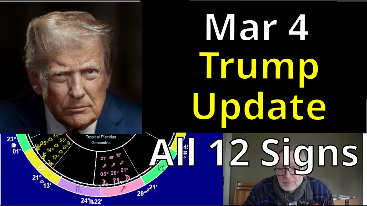 Wed Mar 4 2026 astrology: ALL 12 SIGNS, Trump update