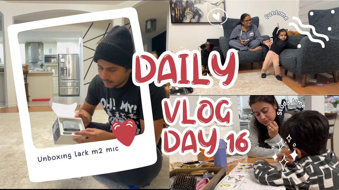 Day 16 | Ghar Pe Kaam 💻 Clean Eating 🥗 Mic Unboxing 🎤 Aur Family Time ❤️