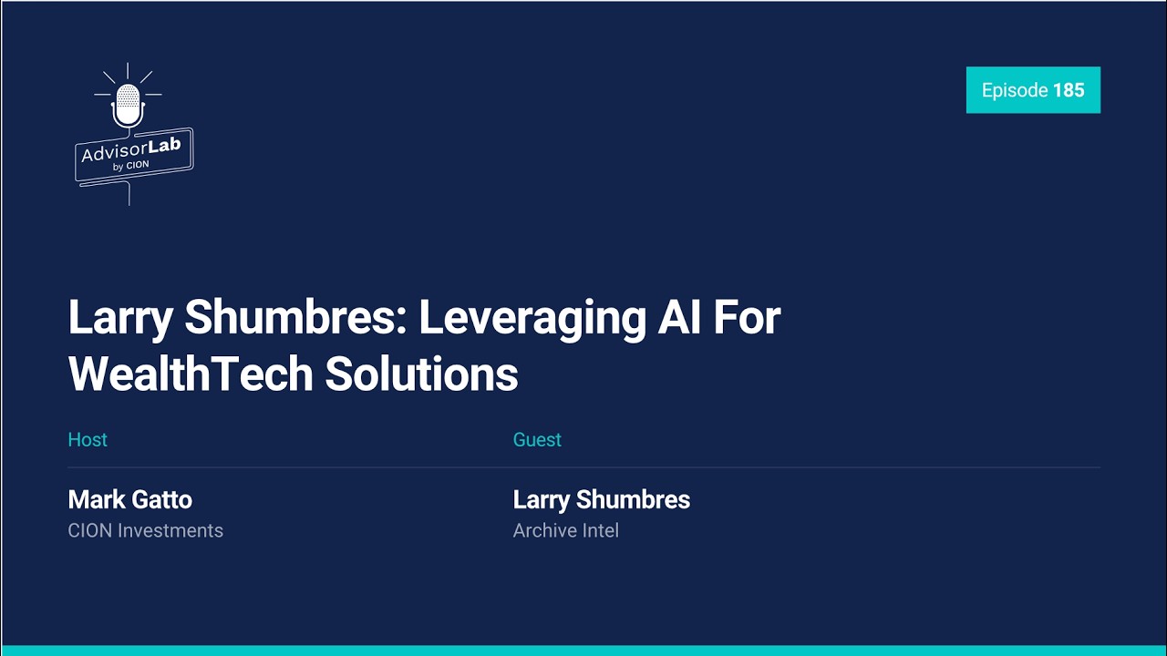 Larry Shumbres: Leveraging AI For WealthTech Solutions