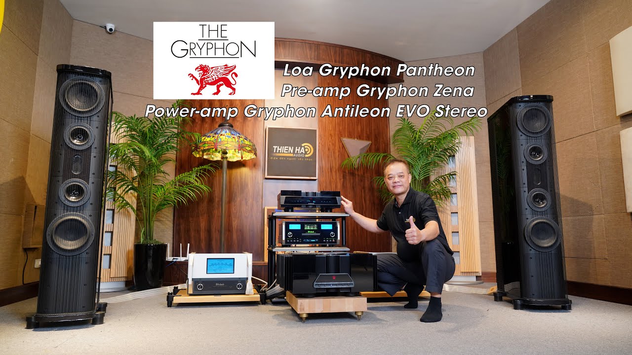 Loa Gryphon Pantheon + Power Gryphon Antileon EVO Stereo + Gryphon Zena - Hội Tụ Tinh Hoa Đan Mạch