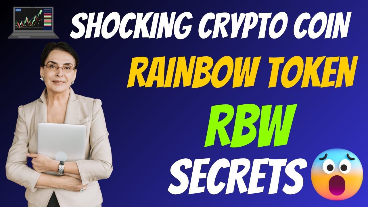 The Shocking Rainbow Token Coin RBW Secrets | Cryptocurrency New Crypto Token Facts Trading Guide