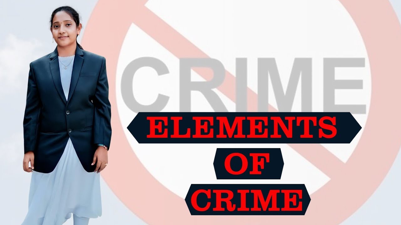 /#Elements of CRIME/#AIBE-20/#Law Students must know/#legalknowledge/