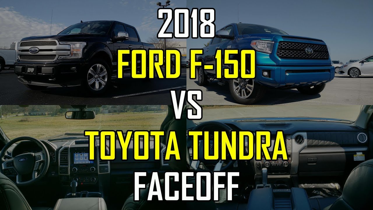 2018 Ford F-150 Platinum vs. 2018 Toyota Tundra Platinum: Faceoff Comparison