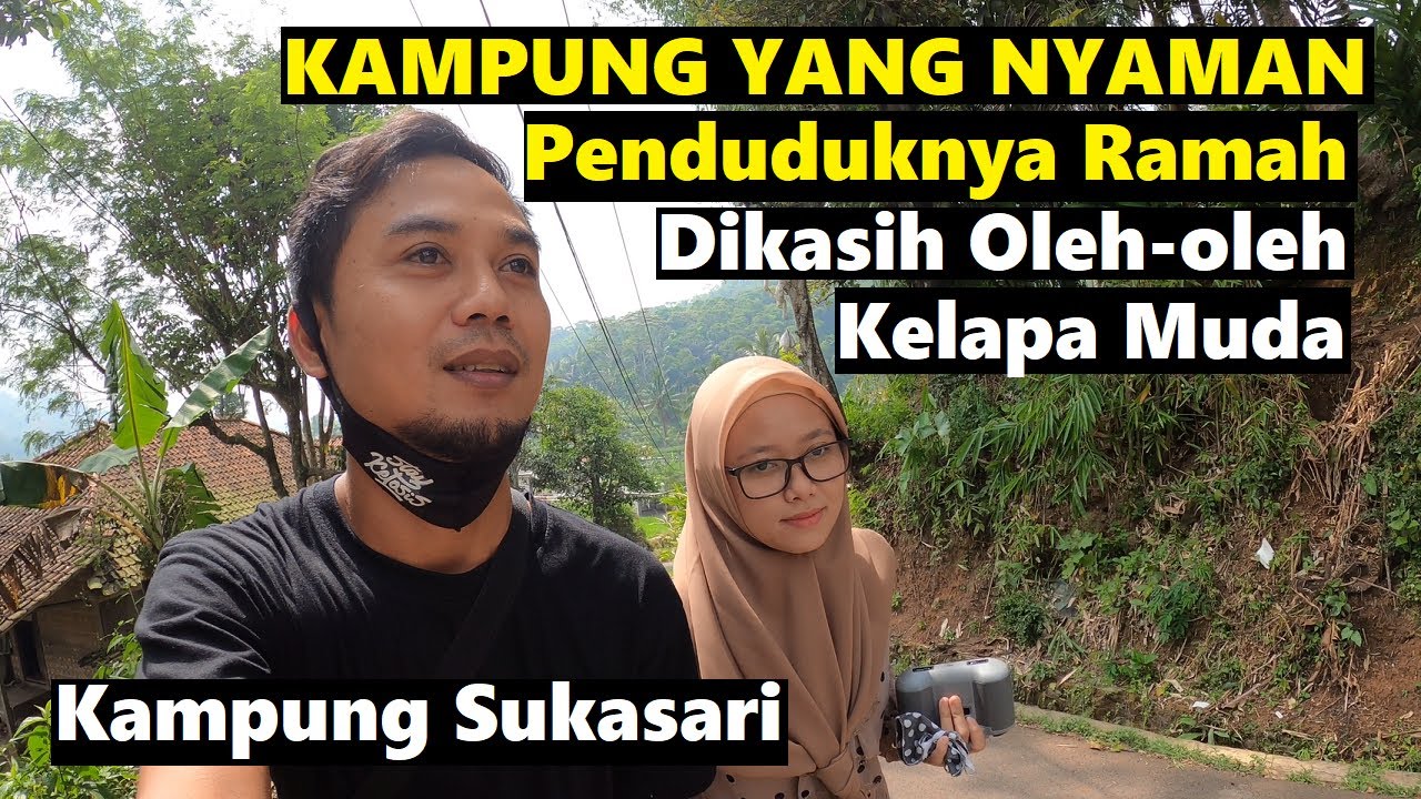 Kampung Sukasari yang Sejuk dan Nyaman, Penduduknya Ramah, Pulangnya Dapat Oleh-oleh Kelapa Muda