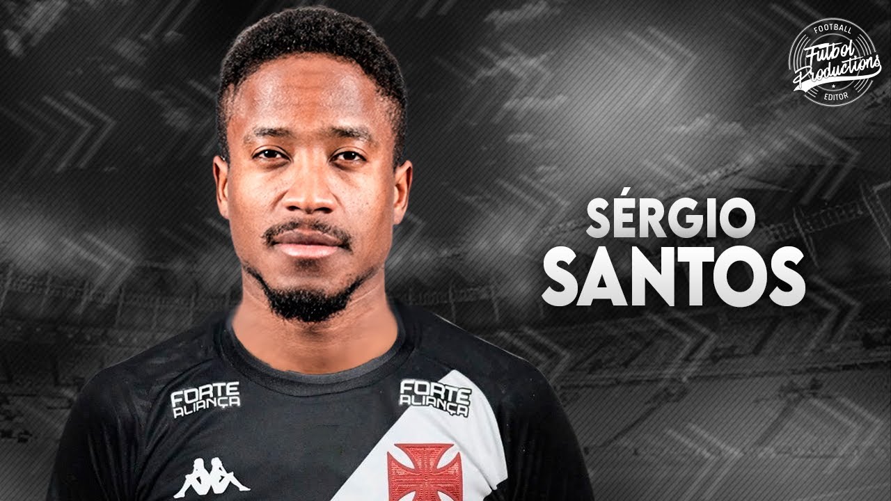 S&eacute;rgio Santos ► Bem vindo ao Vasco ? ● 2023 | HD