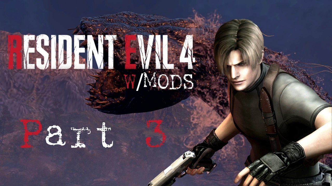 FIGHTING THE DEL LAGO... AGAIN!!! - RESIDENT EVIL 4: REMAKE W/MODS - Part 3
